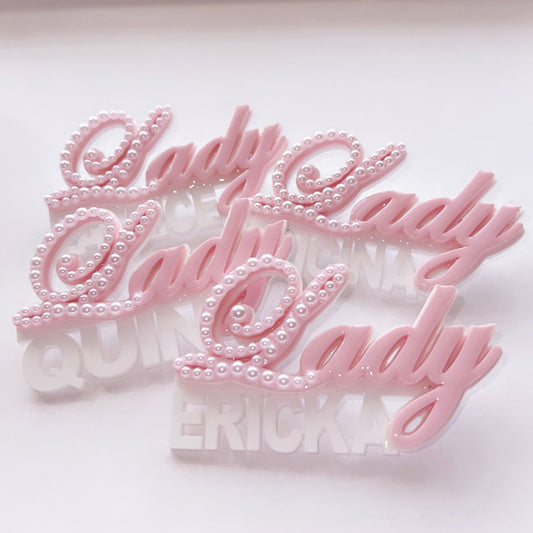 Personalized “Lady” Acrylic Lapel Pin